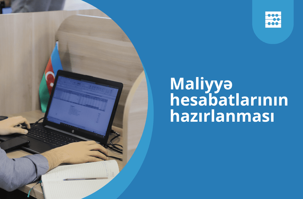 Accounting.Az ilə Maliyyə hesabatlarının hazırlanması xidməti