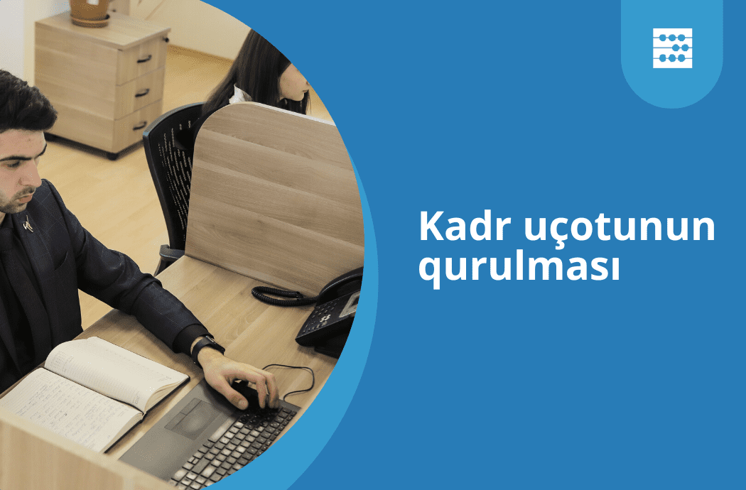 Kadr uçotunun qurulması