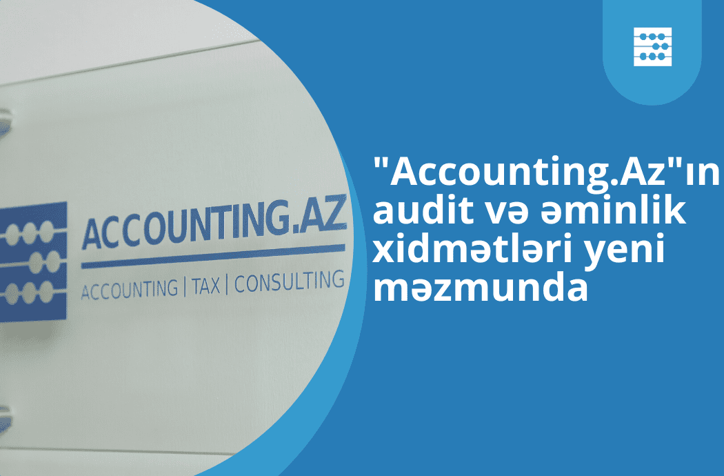 audit və əminlik xidmətləri accounting.az