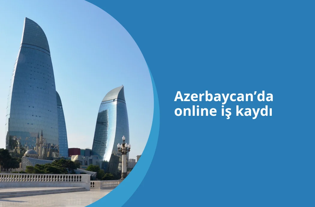 Azerbaycan’da online iş kaydı