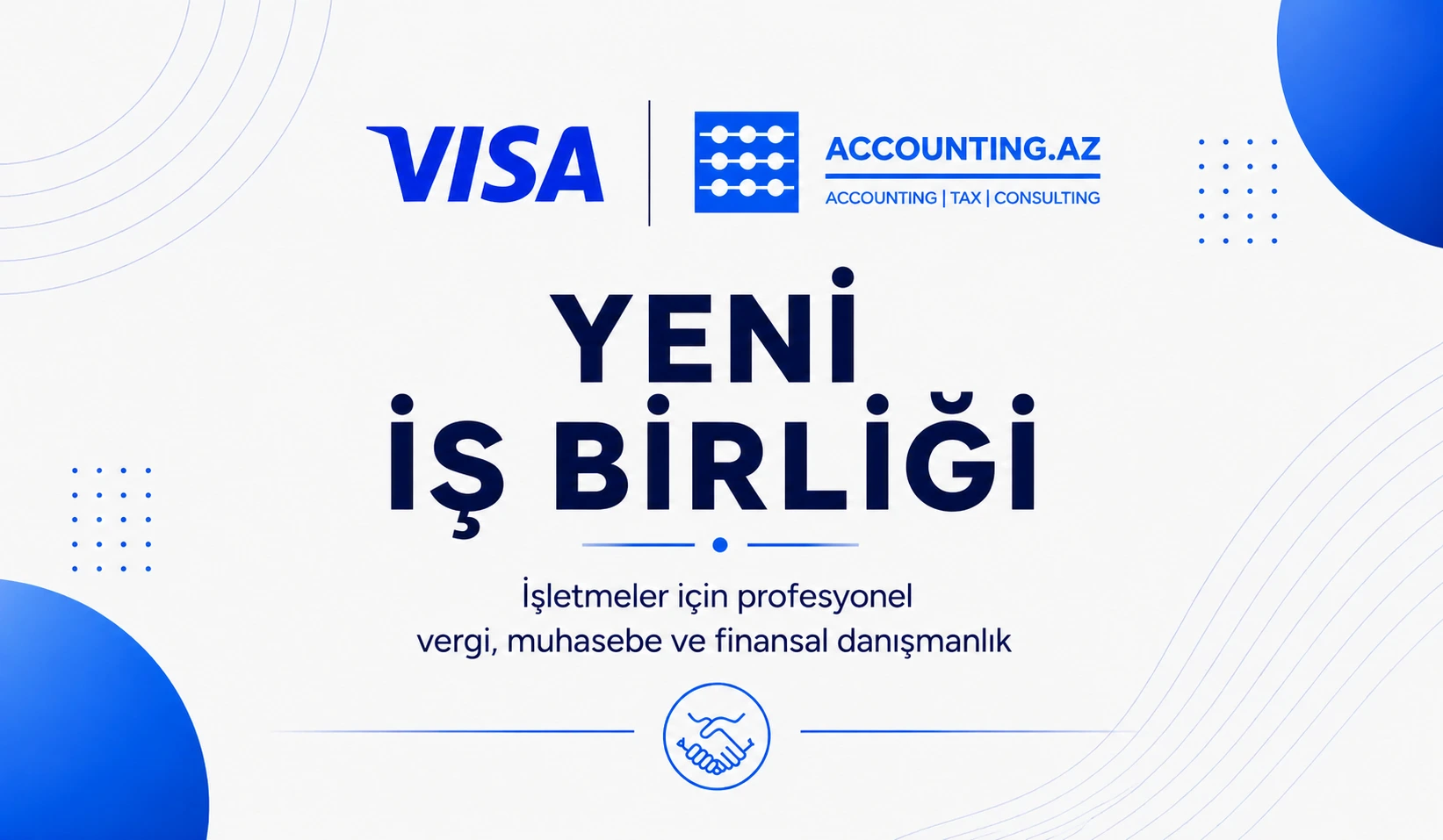 Visa ve Accounting.Az arasında yeni iş birliği: girişimciler için ücretsiz vergi ve muhasebe danışmanlığı